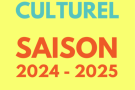 Programme culturel 2024 – 2025